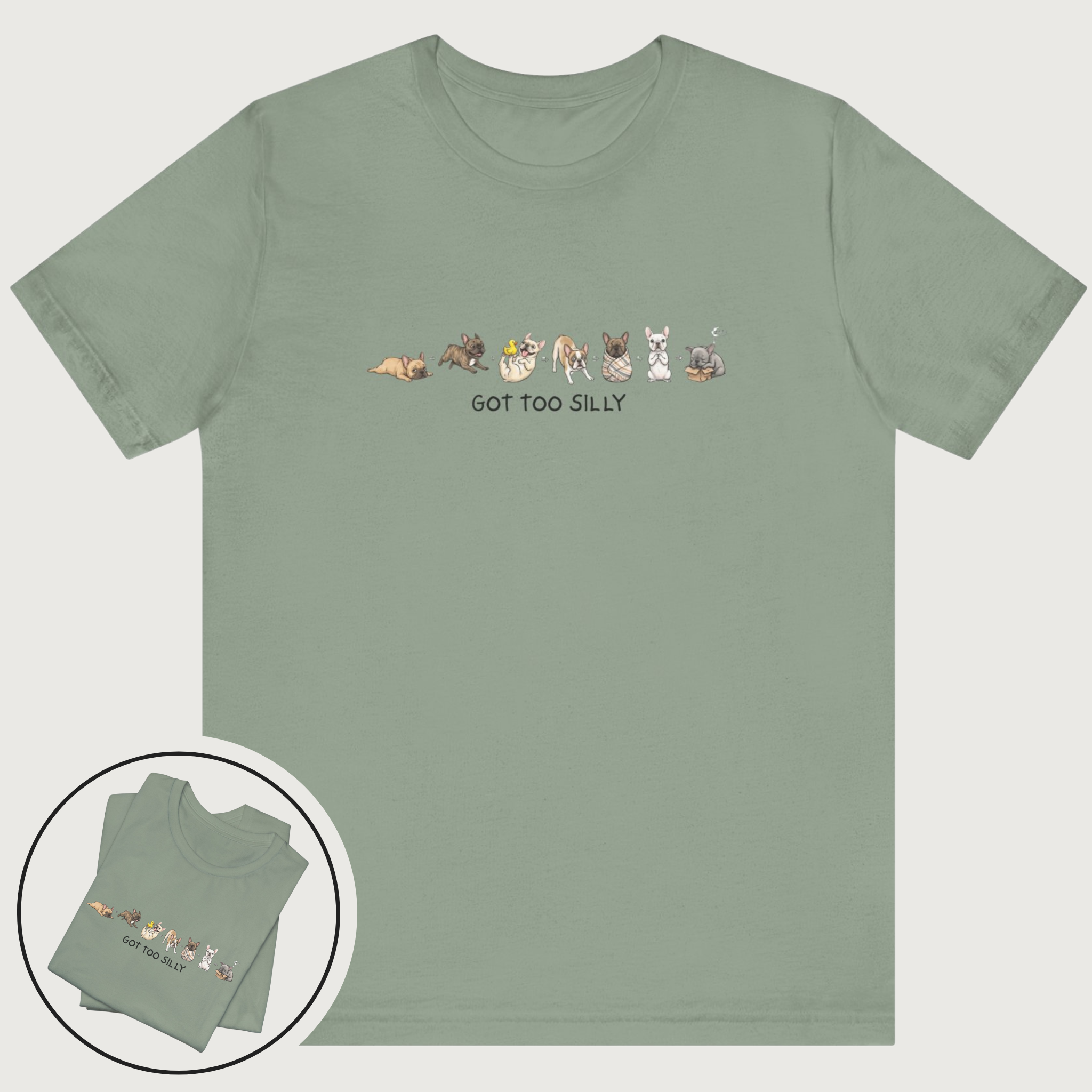 Got Too Silly T-shirt