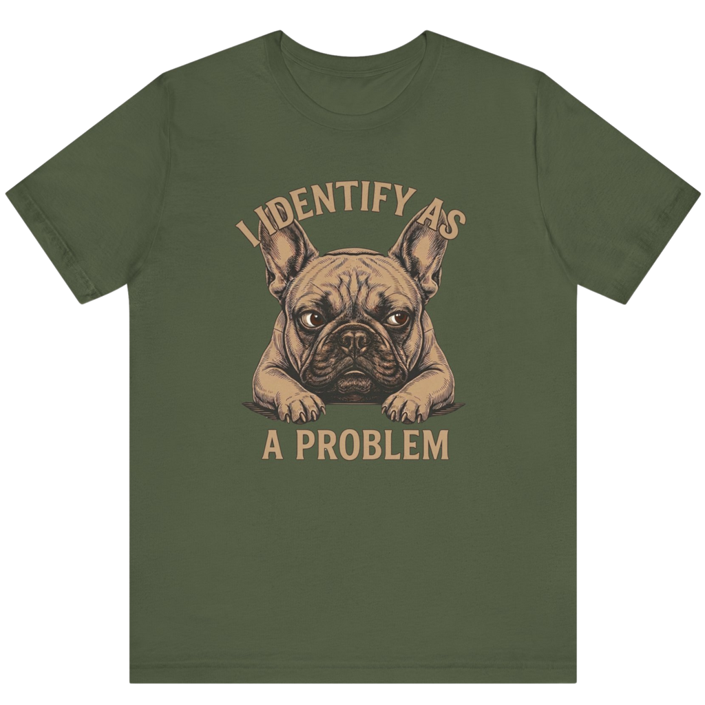 I Identify As A Problem Tee